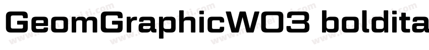 GeomGraphicW03 bolditalic字体转换